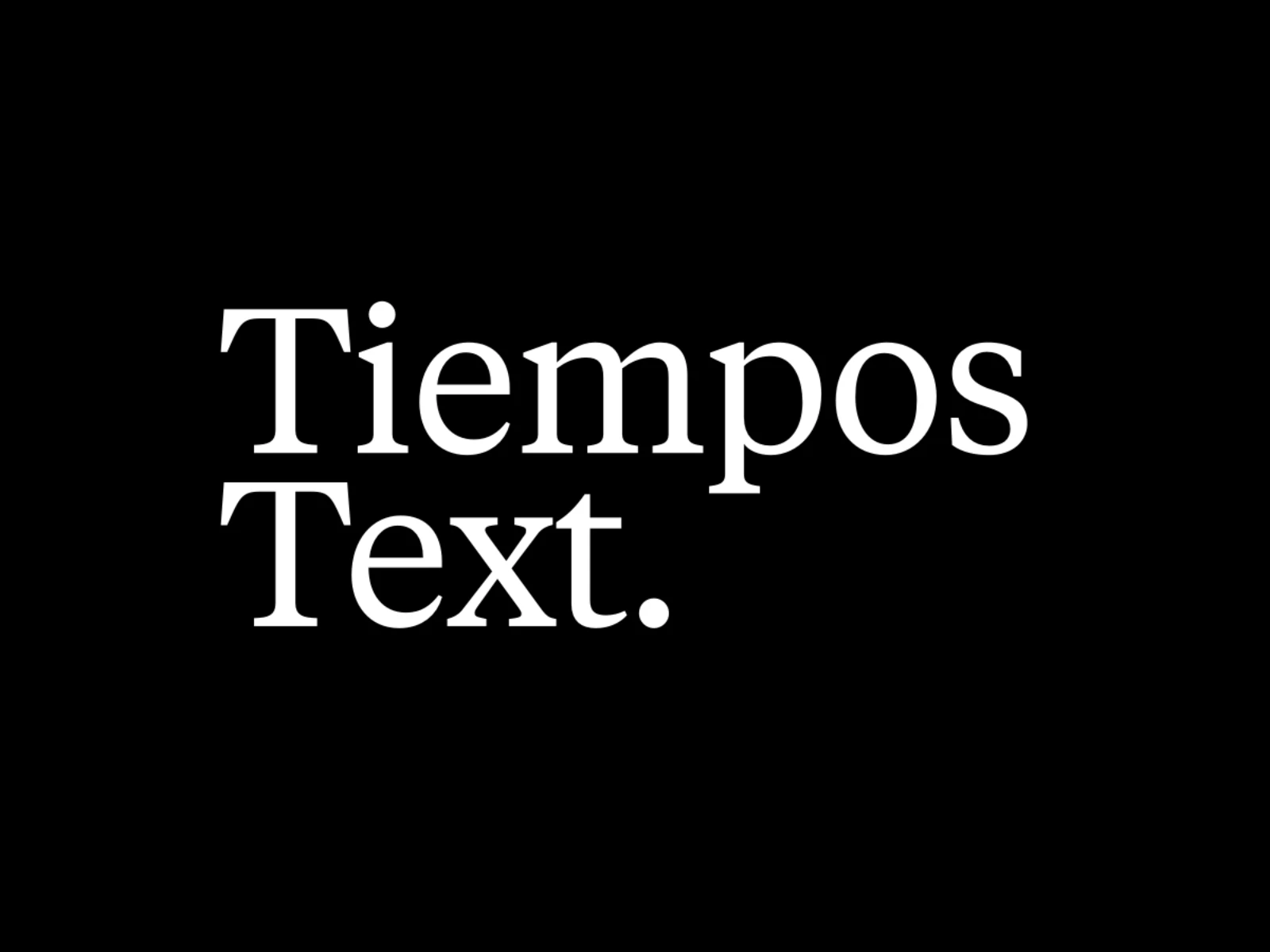 Tiempos Text type specimen